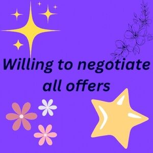 Accepting reasonable offers.
Willing to negotiate prices.